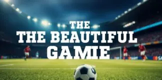 The Beautiful Game: A Deep Dive into the World of Football The Beautiful Game: An In-depth Exploration of the World of Football