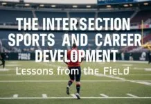 The Intersection of Sports and Career Development: Lessons from the Field The Intersection of Sports and Career Development: Lessons from the Field