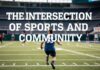 The Intersection of Sports and Community: How Athletes Inspire Beyond the Field The Intersection of Sports and Community: How Athletes Inspire Beyond the Field