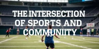The Intersection of Sports and Community: How Athletes Inspire Beyond the Field The Intersection of Sports and Community: How Athletes Inspire Beyond the Field