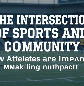 The Intersection of Sports and Community: How Athletes are Making a Difference The Intersection of Sports and Community: How Athletes are Making an Impact