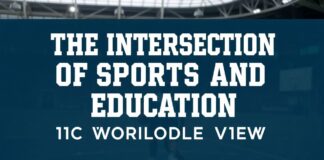 The Intersection of Sports and Education: A Global Perspective The Intersection of Sports and Education: A Worldwide View