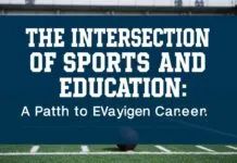The Intersection of Sports and Education: A Path to a Rewarding Career The Intersection of Sports and Education: A Path to a Rewarding Career