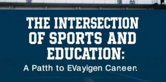 The Intersection of Sports and Education: A Path to a Rewarding Career The Intersection of Sports and Education: A Path to a Rewarding Career