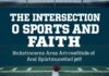 The Intersection of Sports and Faith: Balancing Athletics and Spirituality The Intersection of Sports and Faith: Balancing Athletics and Spirituality