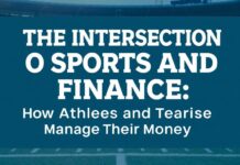 The Intersection of Sports and Finance: How Athletes and Teams Manage Their Money The Intersection of Sports and Finance: How Athletes and Teams Manage Their Money