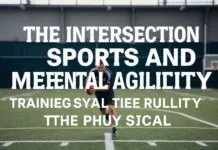 The Intersection of Sports and Mental Agility: Training Beyond the Physical The Intersection of Sports and Mental Agility: Training Beyond the Physical