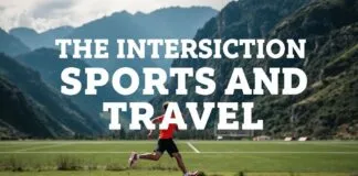 The Intersection of Sports and Travel: Exploring the World Through Athletics The Intersection of Sports and Travel: Exploring the World Through Athletics