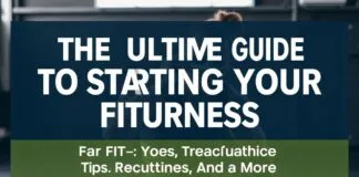 The Ultimate Guide to Starting Your Fitness Journey: Tips, Routines, and More The Ultimate Guide to Starting Your Fitness Journey: Tips, Routines, and More
