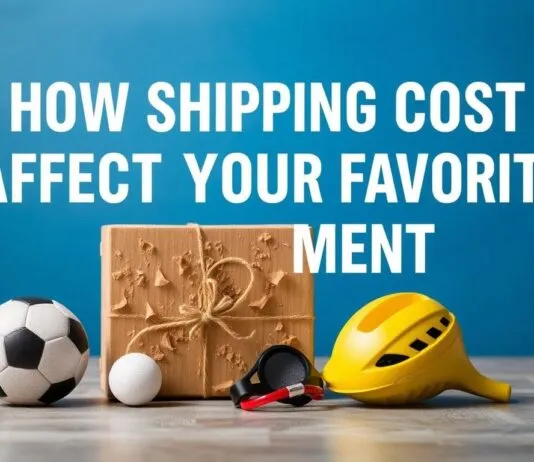 How Shipping Costs Impact Your Favorite Sports Gear How Shipping Costs Affect Your Favorite Sports Equipment