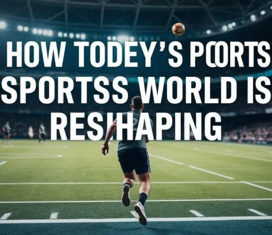 How Today’s Sports World is Reshaping Society How Today's Sports World is Reshaping Society