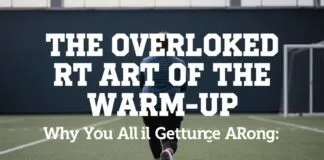 The Overlooked Art of the Warm-Up: Why We’re All Doing It Wrong The Overlooked Art of the Warm-Up: Why We're All Getting It Wrong