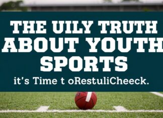 The Ugly Truth About Youth Sports: It’s Time for a Wake-Up Call The Ugly Truth About Youth Sports: It's Time for a Reality Check