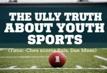 The Ugly Truth About Youth Sports: It’s Time to Fix This Mess The Ugly Truth About Youth Sports: It's Time to Clean Up This Mess