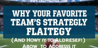 Why Your Favorite Team’s Strategy is Probably Flawed (And What to Do About It) Why Your Favorite Team's Strategy is Likely Flawed (And How to Address It)